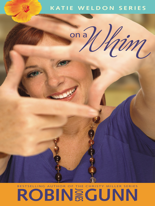 Title details for On a Whim by Robin Jones Gunn - Available